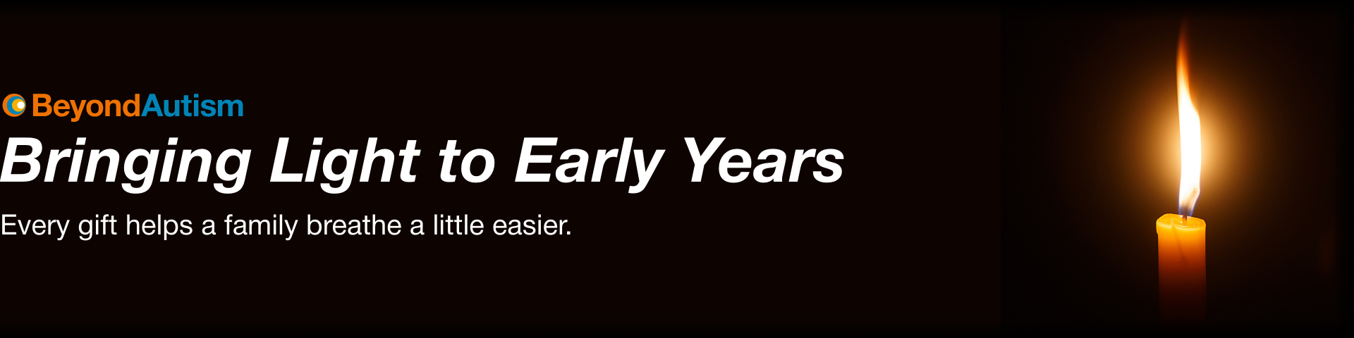 Bringing Light to Early Years – Every gift helps a family breathe a little easier.